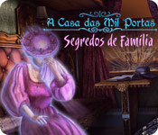 A Casa das Mil Portas: Segredos de Fam&iacute;lia