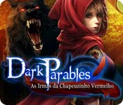Dark Parables: As Irm&atilde;s da Chapeuzinho Vermelho  