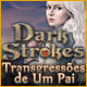 Dark Strokes: Transgressões de Um Pai