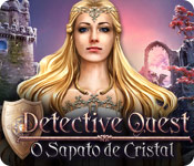 Detective Quest: O Sapato de Cristal