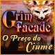 Grim Fa&ccedil;ade: O Pre&ccedil;o do Ci&uacute;me