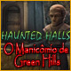 Haunted Halls: O Manic&ocirc;mio de Green Hills 