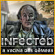 Infected: A Vacina das G&ecirc;meas