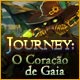 Journey: O Cora&ccedil;&atilde;o de Gaia