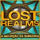 Lost Realms: A maldição da Babilônia