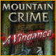 Mountain Crime: A Vingan&ccedil;a 