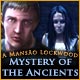 Mystery of the Ancients: A Mans&atilde;o Lockwood