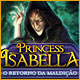 Princess Isabella: O Retorno da Maldi&ccedil;&atilde;o