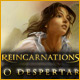 Reincarnations: O Despertar