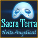 Sacra Terra: Noite Angelical