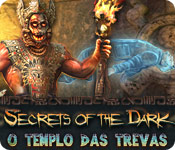 Secrets of the Dark: O Templo das Trevas - jogo  download