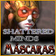 Shattered Minds: M&aacute;scaras 