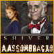 Shiver: A Assombração
