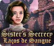 Sister's Secrecy: La&ccedil;os de Sangue - jogo  download
