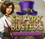 Snark Busters: Alta Sociedade