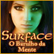 Surface: O Barulho da Mente