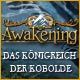 Awakening: Das K&ouml;nigreich der Kobolde
