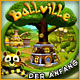 Ballville: Der Anfang