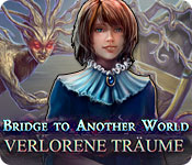 Bridge to another World: Verlorene Träume – Komplettlösung