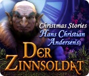 Christmas Stories: Hans Christian Andersens Der Zinnsoldat – Komplettlösung