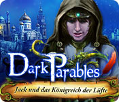 Dark Parables: Jack und das Königreich der Lüfte – Komplettlösung