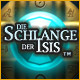 Die Schlange der Isis ™