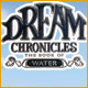 Dream Chronicles: The Book of Water