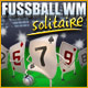 Herunterladen Fussball WM Solitaire Spiel