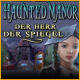 Haunted Manor: Der Herr der Spiegel