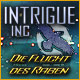 Intrigue Inc: Die Flucht des Rabens