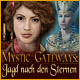 Mystic Gateways: Jagd nach den Sternen