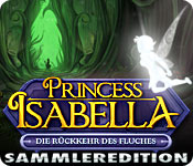 Prinzessin Isabella: Die R&uuml;ckkehr des Fluches Sammleredition