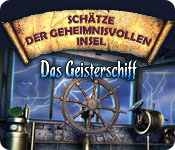 Sch&auml;tze der geheimnisvollen Insel: Das Geisterschiff