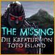 The Missing: Die Kreatur von Toto Island