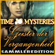 Time Mysteries: Geister der Vergangenheit Sammleredition