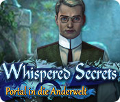 Whispered Secrets: Portal in die Anderwelt – Komplettlösung
