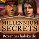 Millennium Secrets: Roxannes halsk&aelig;de
