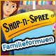 Shop-n-Spree: Familieformuen