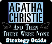 Agatha Christie: And Then There Were None Strategy Guide