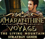 Amaranthine Voyage: The Living Mountain Strategy Guide