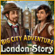 Big City Adventure: London Story