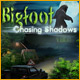 Bigfoot: Chasing Shadows