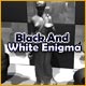 Black and White Enigma - Online