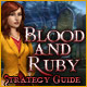 Blood and Ruby Strategy Guide