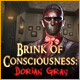 Brink of Consciousness: Dorian Gray Syndrome