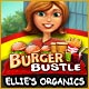 Burger Bustle: Ellie's Organics