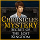 Chronicles of Mystery: Secret of the Lost Kingdom