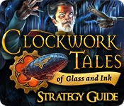 Clockwork Tales: Of Glass and Ink Strategy Guide