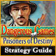Dangerous Games: Prisoners of Destiny Strategy Guide