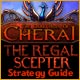 The Dark Hills of Cherai: The Regal Scepter Strategy Guide